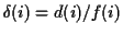 \(\delta(i)=d(i)/f(i)\)