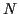 \(N\)