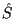 \(\hat{S}\)