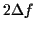 \(2\Delta f\)